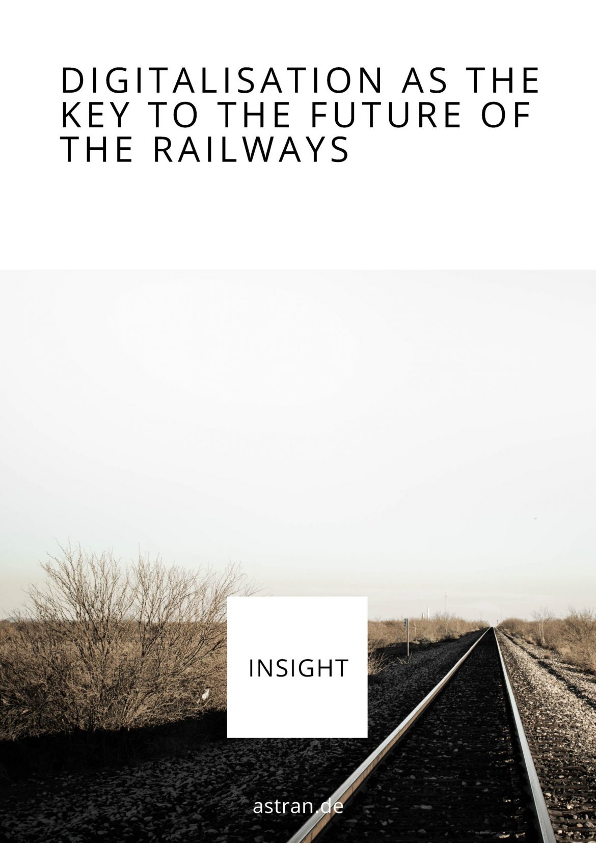 Digitalisation as the key to the future of the railways