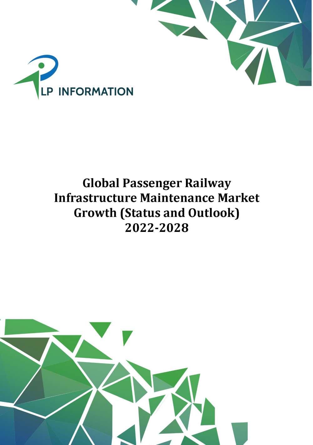 Global Passenger Railway Infrastructure Maintenance Market Growth 2022-2028