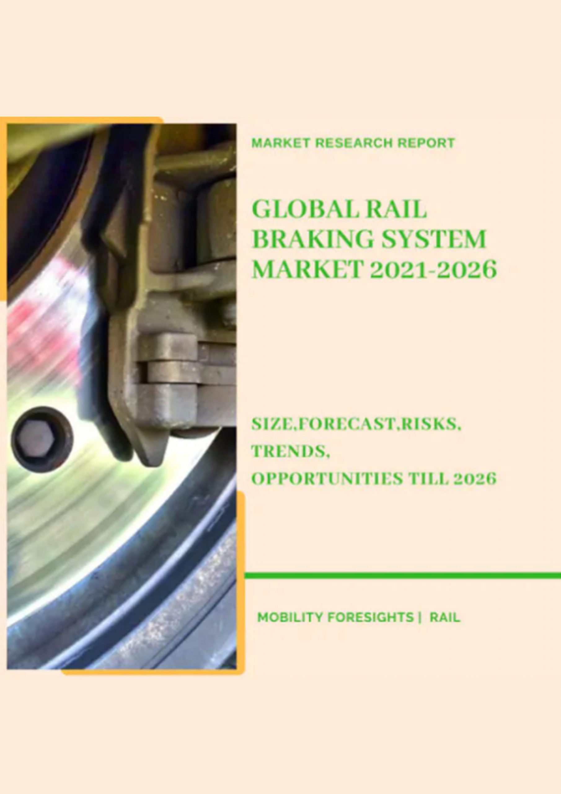 Global Rail Braking System Market 2021-2026