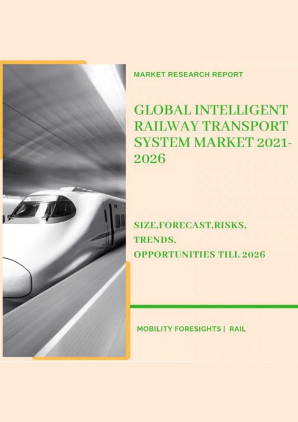 Global Intelligent Railway Transport System Market 2021-2026