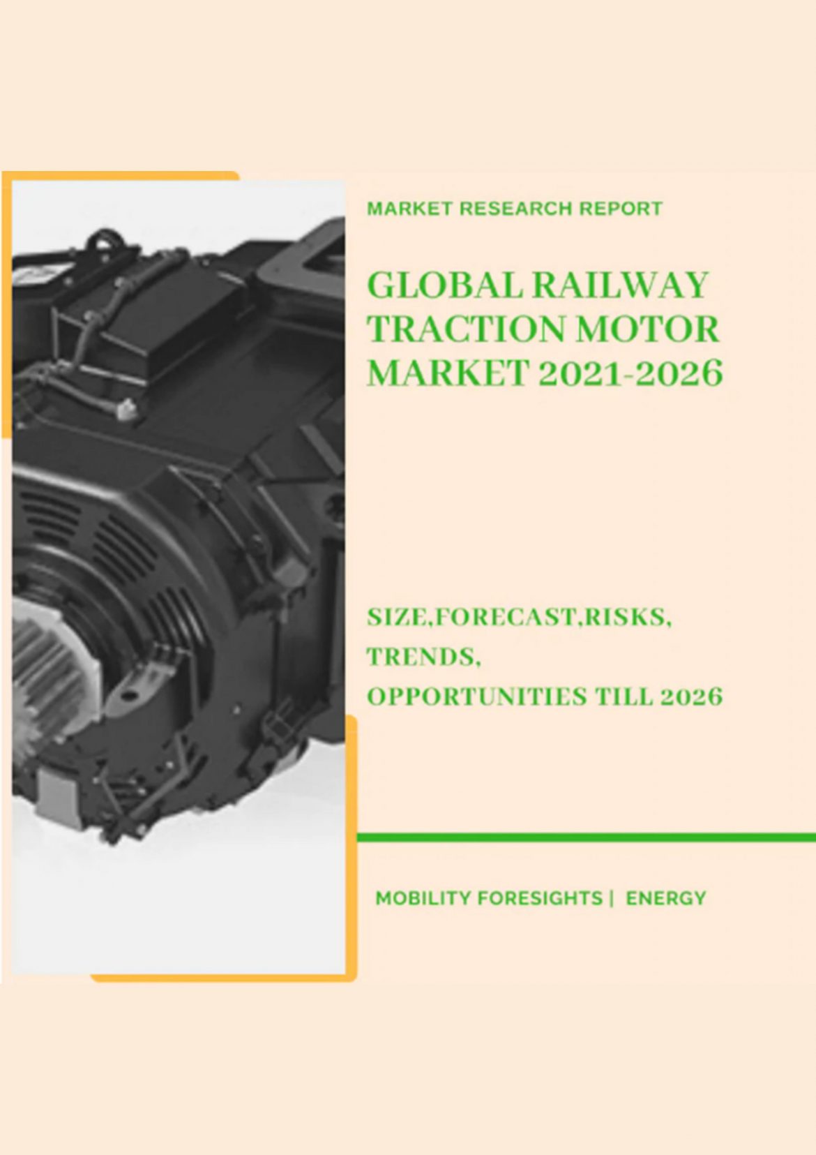 Global Railway Traction Motor Market 2021-2026