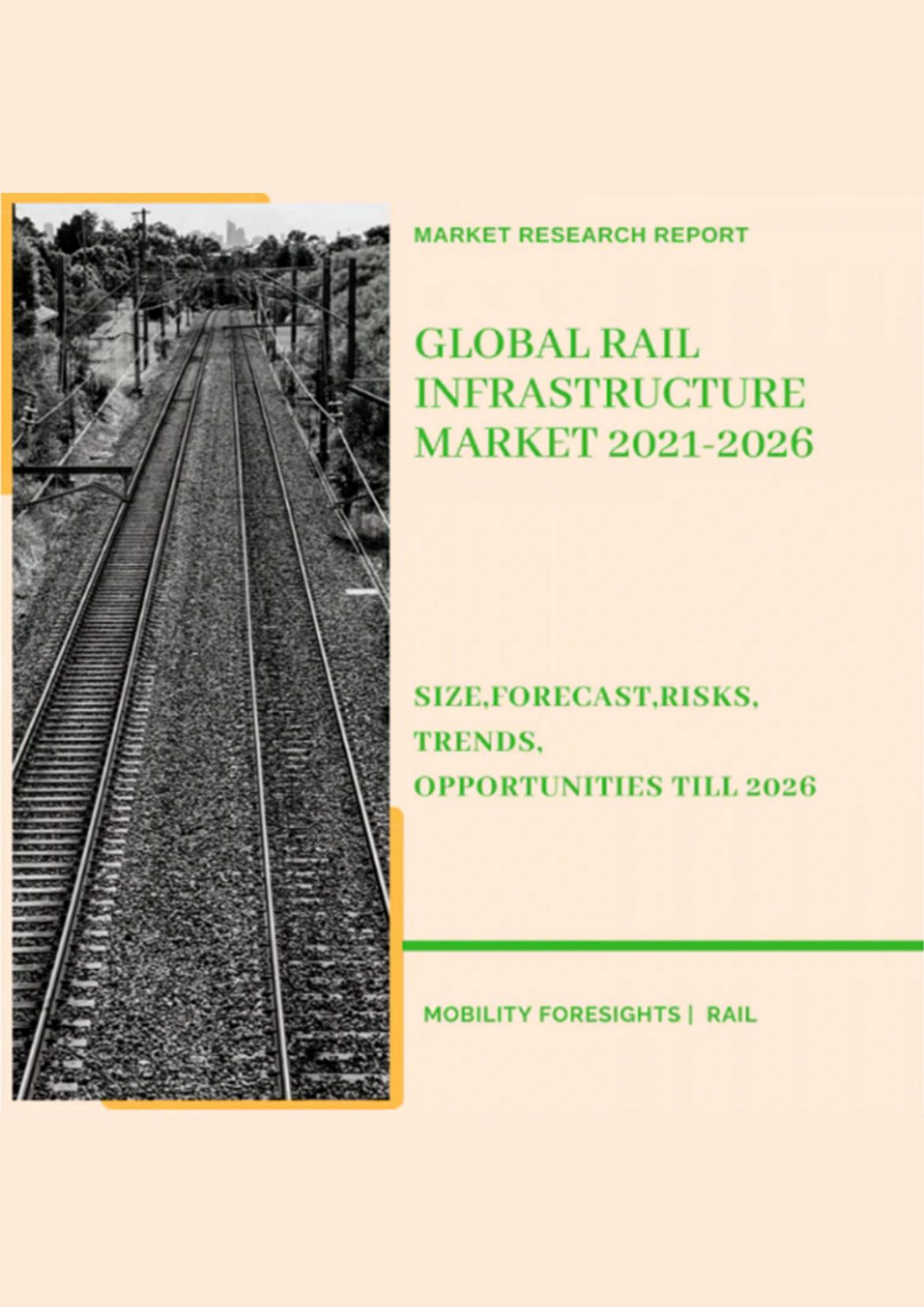 Global Rail Infrastructure Market 2021-2026