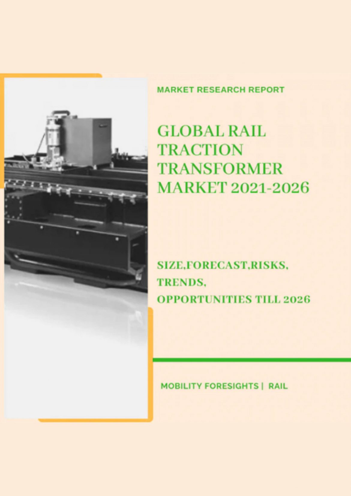 Global Rail Traction Transformer market 2021-2026
