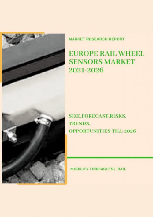 Europe Rail Wheel Sensors Market 2021-2026