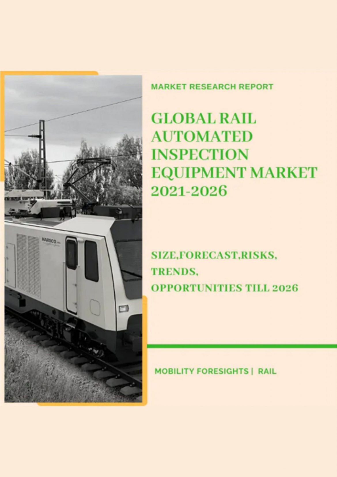 Global Rail Automated Inspection Equipment Market 2021-2026