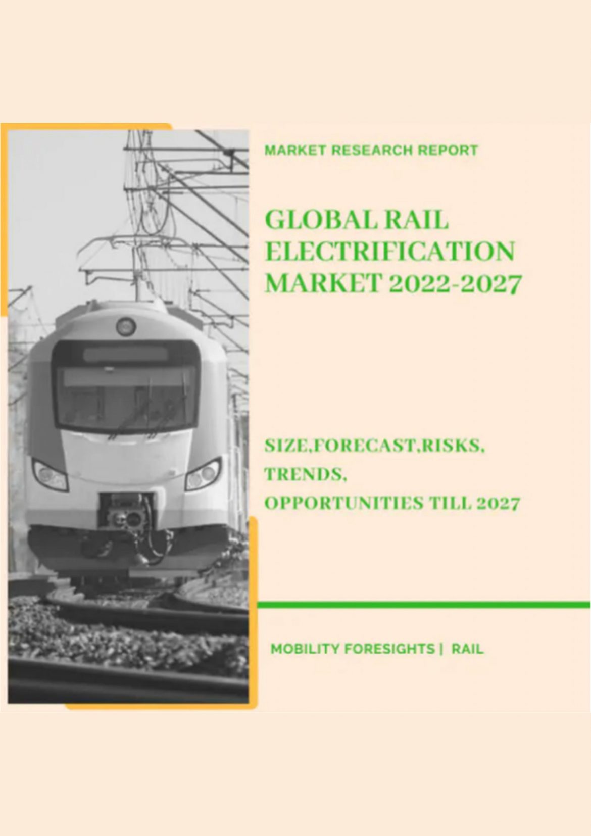 Global Rail Electrification Market 2022-2027