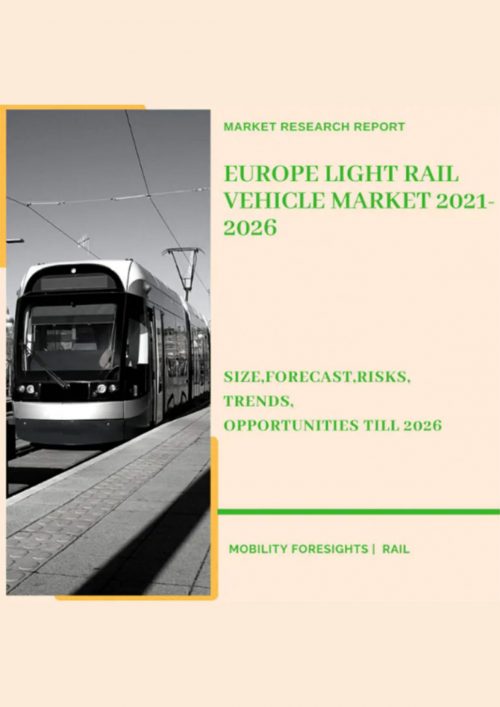 Europe Light Rail Vehicle Market 2021-2026