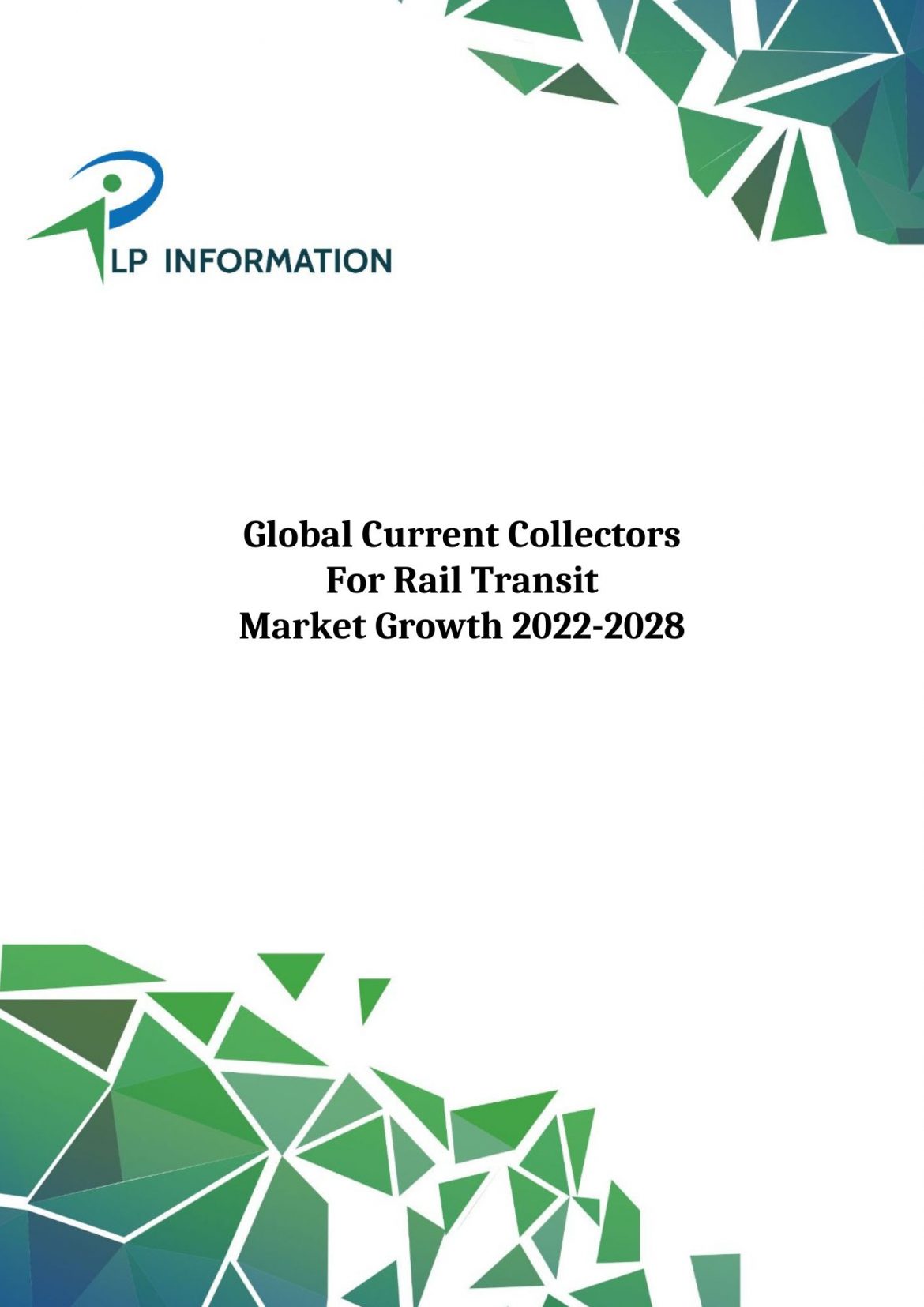 Global Current Collectors For Rail Transit Market Growth 2022-2028