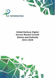 Global Railway Digital Service Market Growth (Status and Outlook) 2022-2028