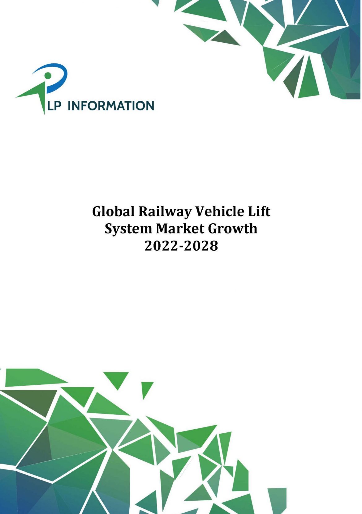 Global Railway Vehicle Lift System Market Growth 2022-2028
