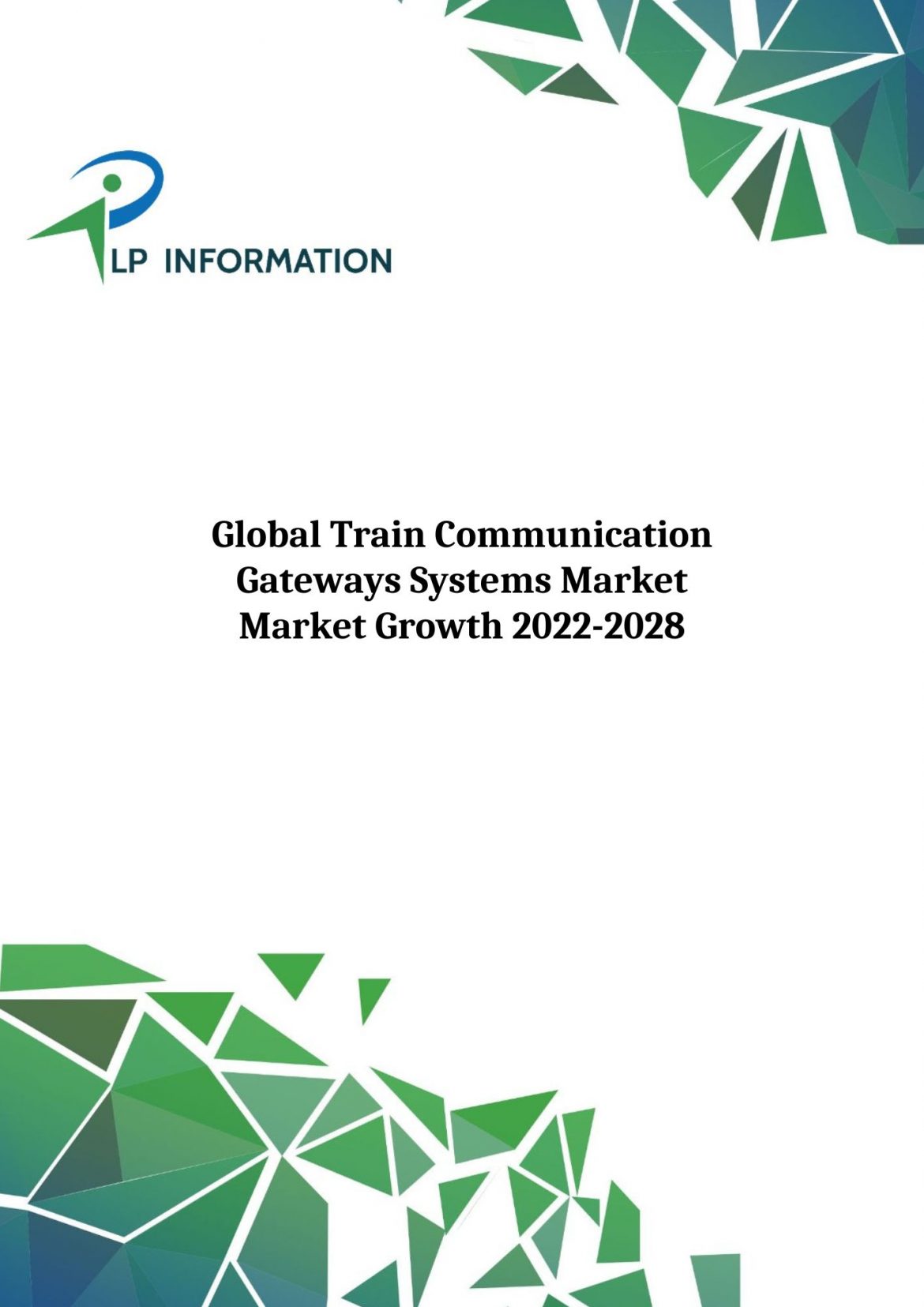 Global Train Communication Gateways Systems Market Growth (Status and Outlook) 2022-2028