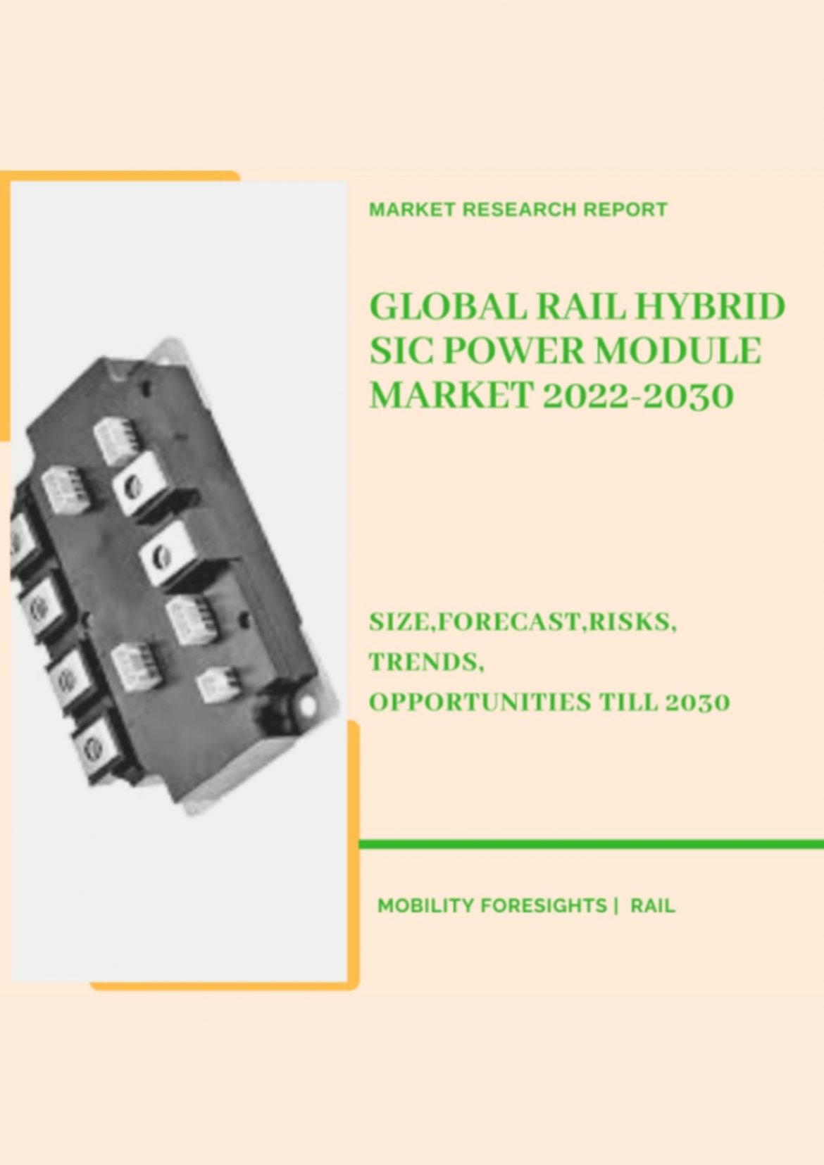 Global Rail Hybrid Sic Power Module Market 2022-2030