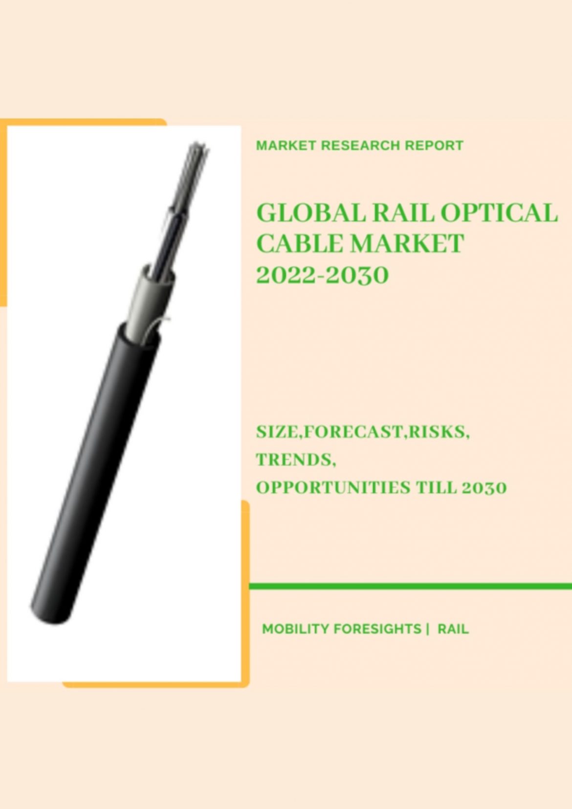 Global Rail Optical Cable Market 2022-2030