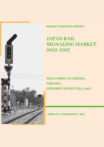 Japan Rail Signaling Market 2022-2027
