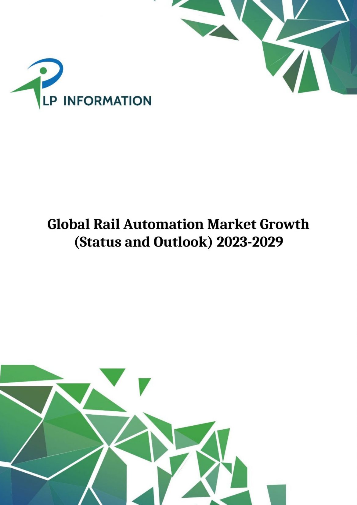 Global Rail Automation Market Growth (Status and Outlook) 2023-2029