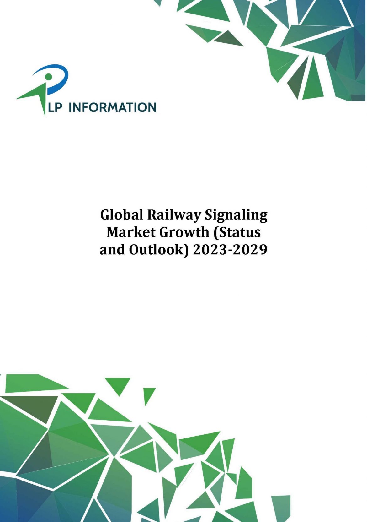 Global Railway Signaling Market Growth (Status and Outlook) 2023-2029