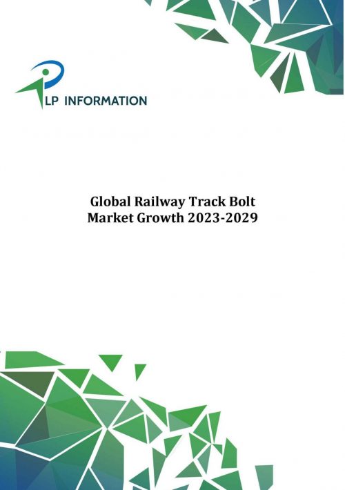 Global Railway Track Bolt Market Growth 2023-2029
