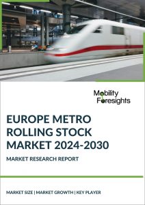 Europe Metro Rolling Stock Market 2024-2030