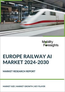 Europe Railway AI Market 2024-2030