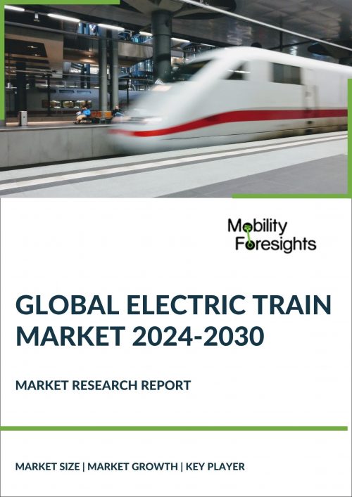 Global Electric Train Market 2024-2030