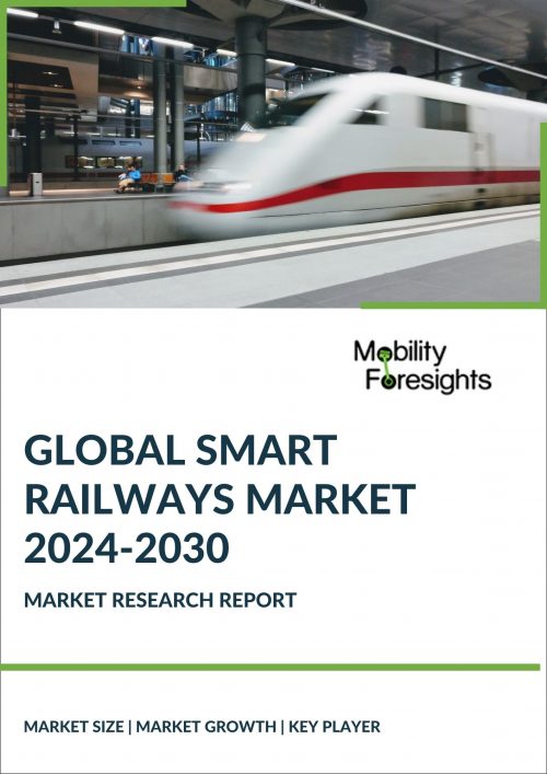 Global Smart Railways Market 2024-2030