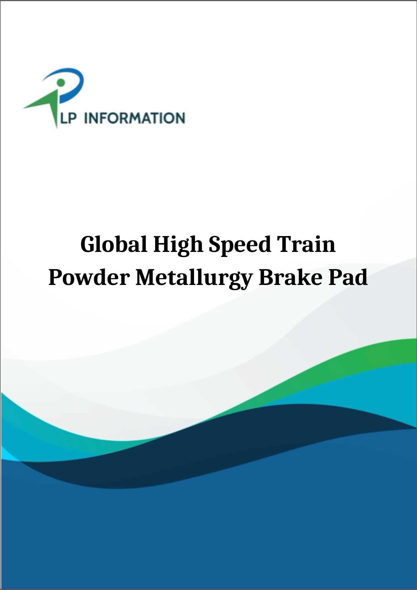 Global High Speed Train Powder Metallurgy Brake Pad Market Growth 2026-2032