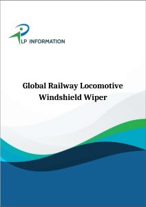Global Railway Locomotive Windshield Wiper