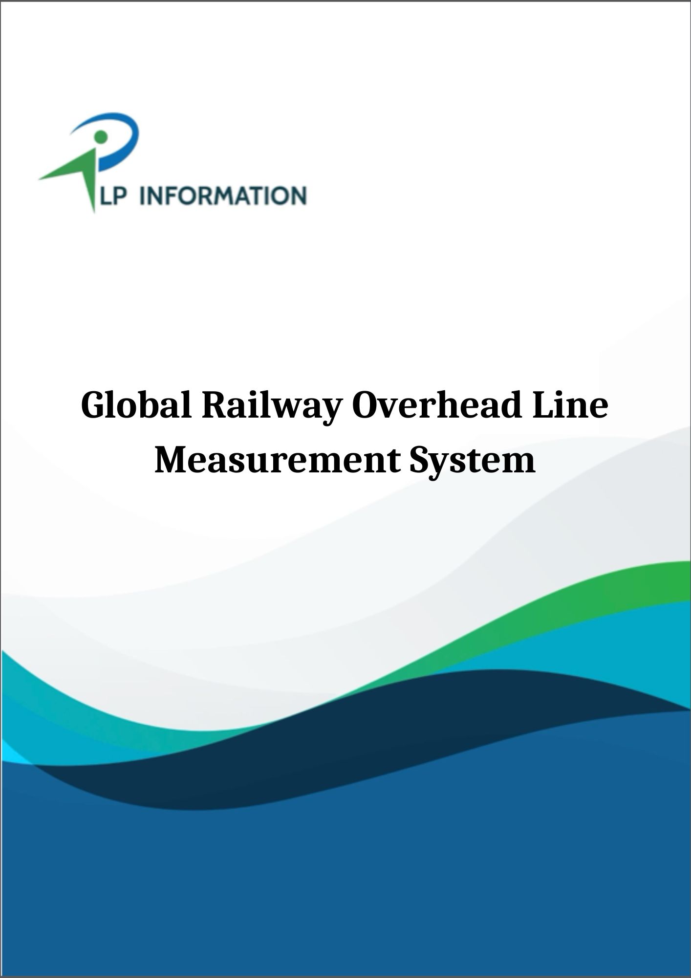 Global Railway Overhead Line Measurement System Market Growth 2026-2032