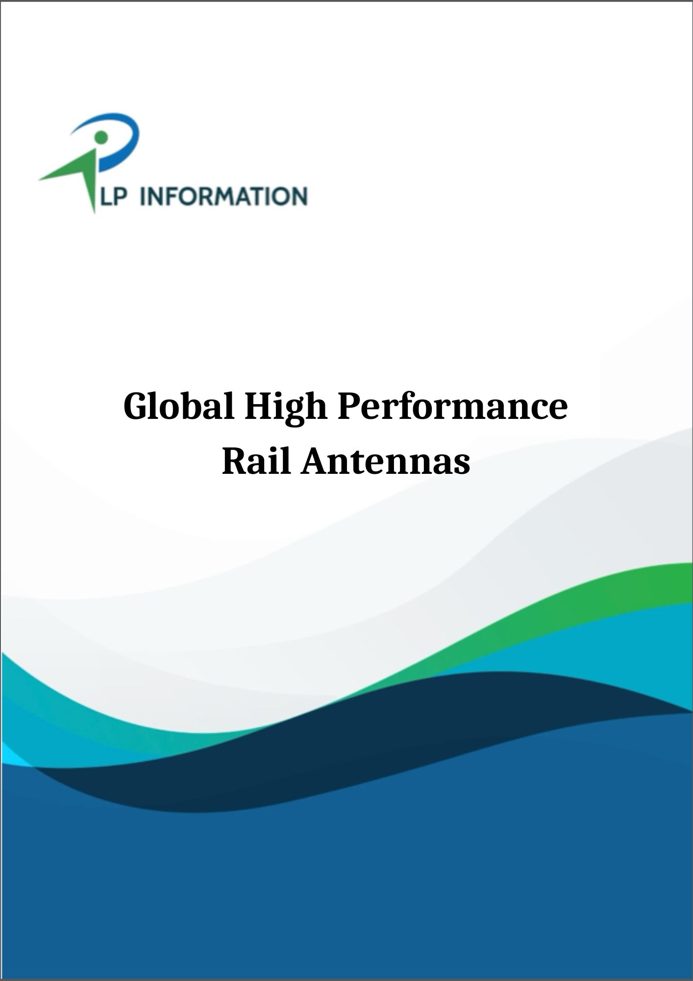 Global High Performance Rail Antennas Market Growth 2026-2032