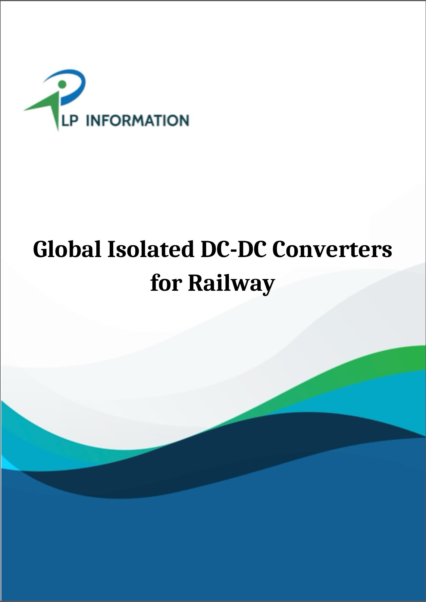 Global Isolated DC-DC Converters for Railway Market Growth 2026-2032