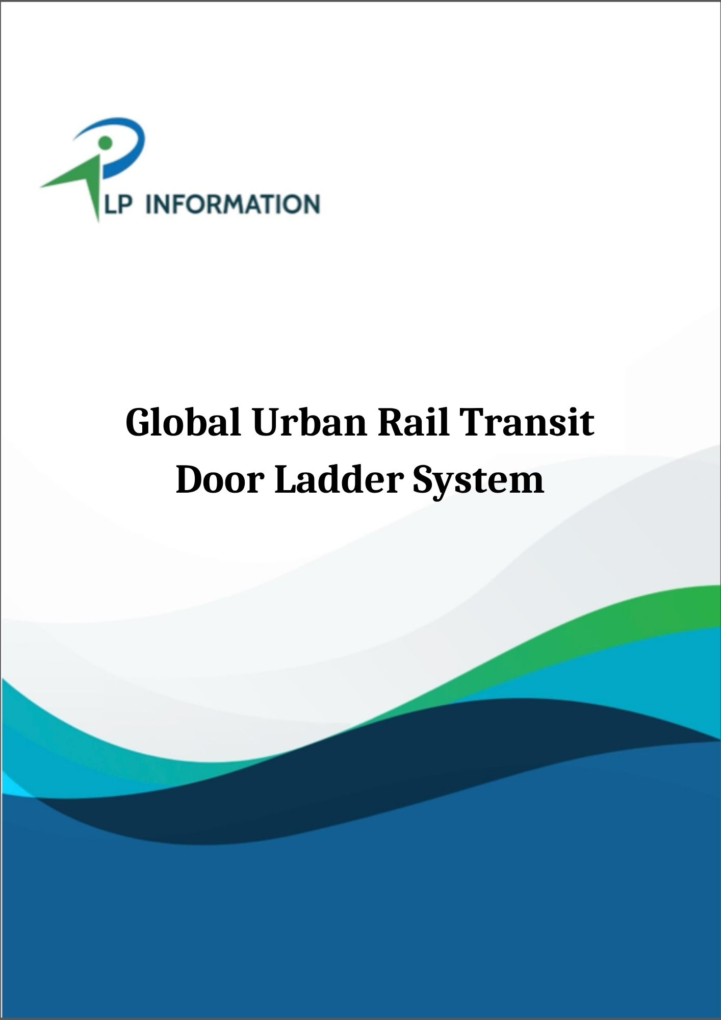 Global Urban Rail Transit Door Ladder System Market Growth 2026-2032