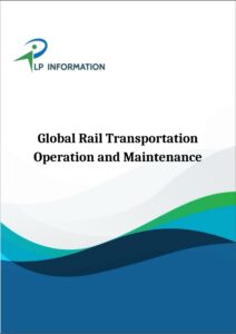 Global Rail Transportation Operation and Maintenance