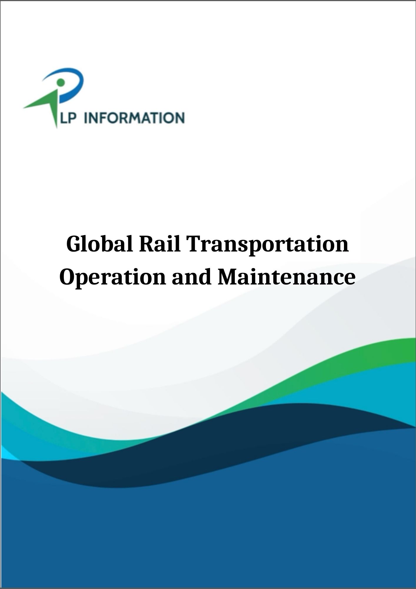 Global Rail Transportation Operation and Maintenance Market Growth (Status and Outlook) 2026-2032