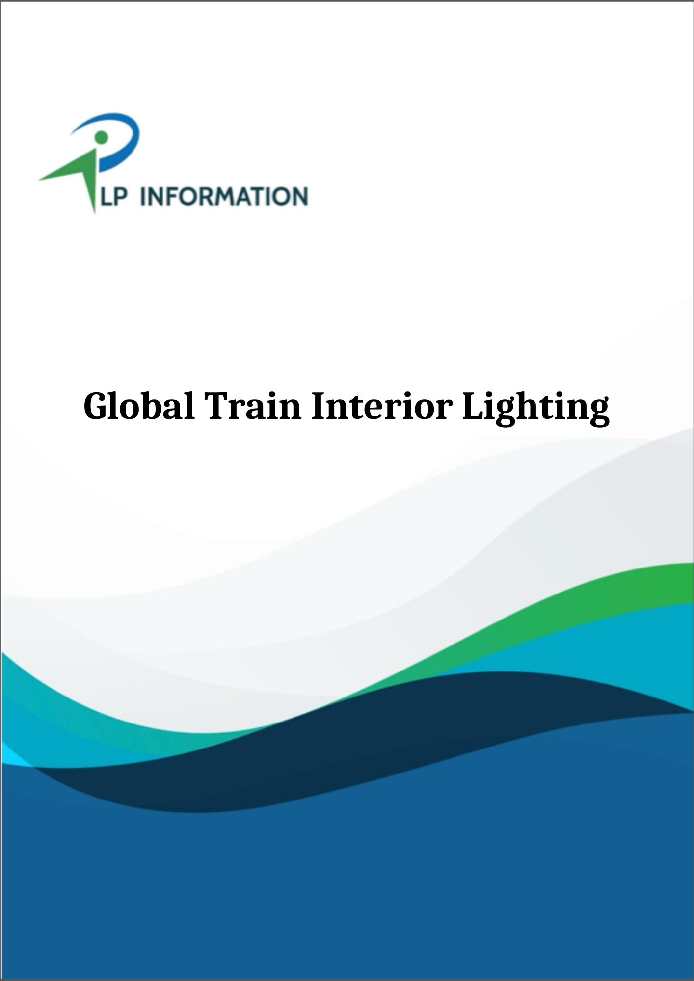 Global Train Interior Lighting Market Growth 2026-2032